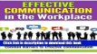 Read Effective Communication in the Workplace: Learn How to Communicate Effectively and Avoid