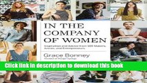 Read In the Company of Women: Inspiration and Advice from over 100 Makers, Artists, and