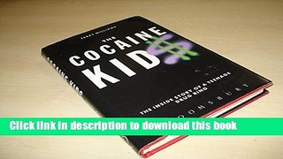 Read The Cocaine Kids: The Inside Story of a Teenage Drug Ring PDF Online