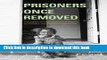 Read Prisoners Once Removed: The Impact of Incarceration and Reentry on Children, Families, and