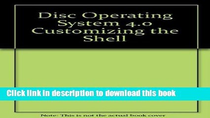 Download DOS 4.0: Customizing the Shell : "Design Your Own Working Environment" PDF Free