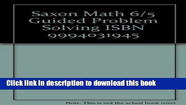 Download Saxon Math 6/5 Guided Problem Solving ISBN 9994031945 PDF Free
