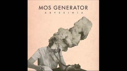 Mos Generator - Abyssinia (Full Album)