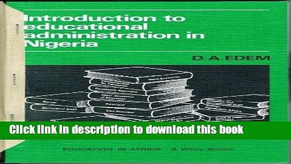 Read Introduction to Educational Administration in Nigeria (Education in Africa)  Ebook Free