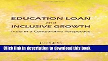 Download Education Loan and Inclusive Growth: India in a Comparative Perspective  PDF Online