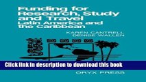 Read Funding for Research, Study and Travel: Latin America and the Caribbean  Ebook Free