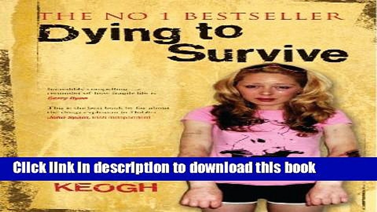 Download Dying to Survive: Surviving Drug Addic...