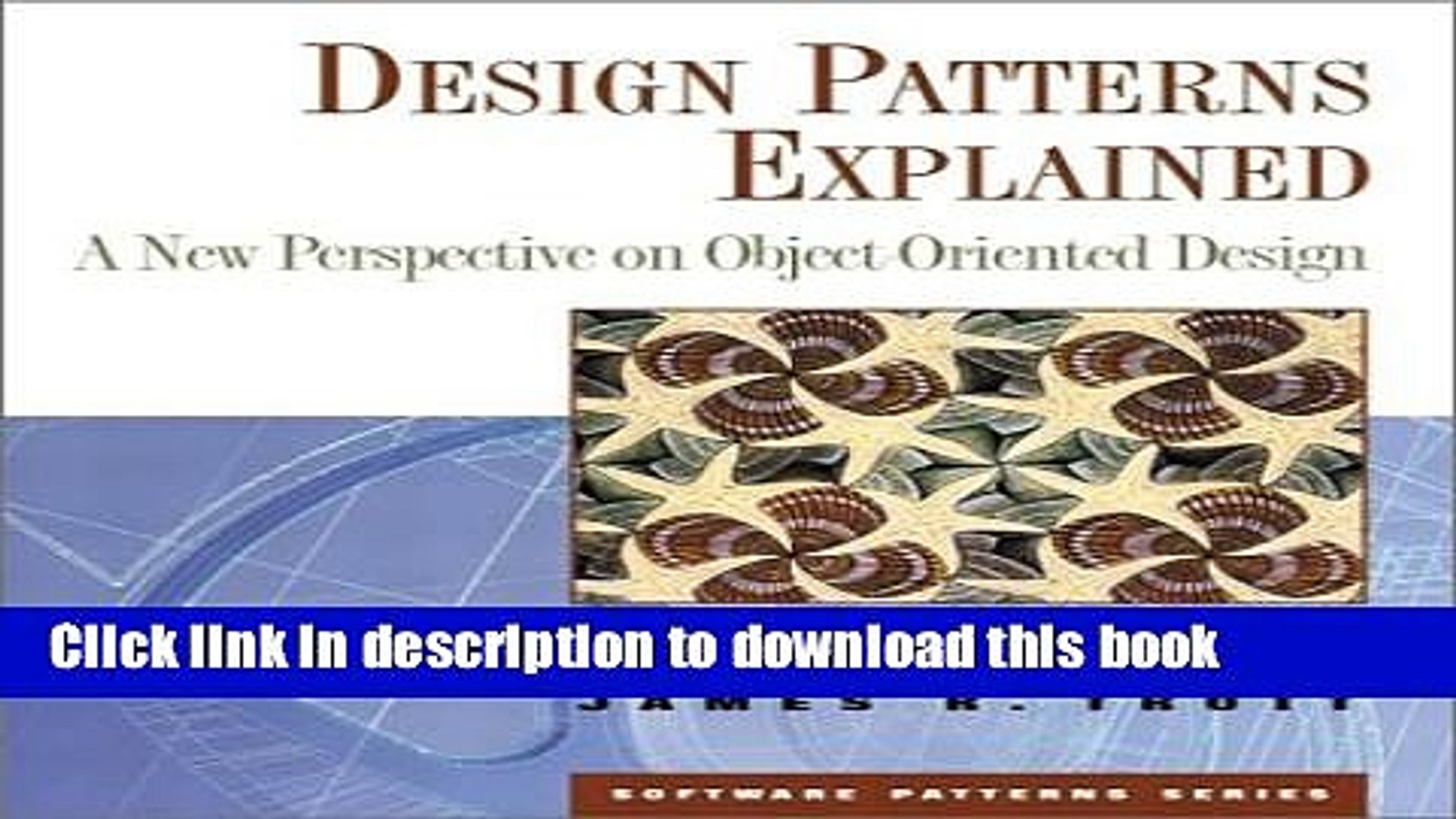 Read Design Patterns Explained: A New Perspective on Object-Oriented Design PDF Online