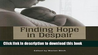 Read Finding Hope in Despair: Clinical Studies in Infant Mental Health Ebook Online