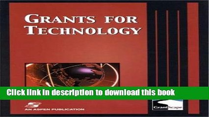 Read Grants for Technology (Grantscape Annual Guidebook.)  Ebook Free