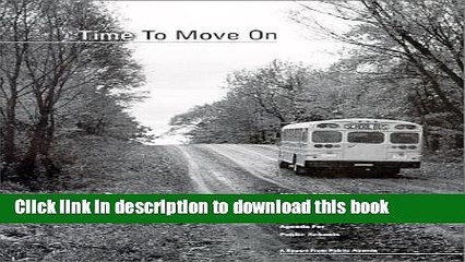 Download Time To Move On: African-American And White Parents Set An Agenda For Public Schools PDF