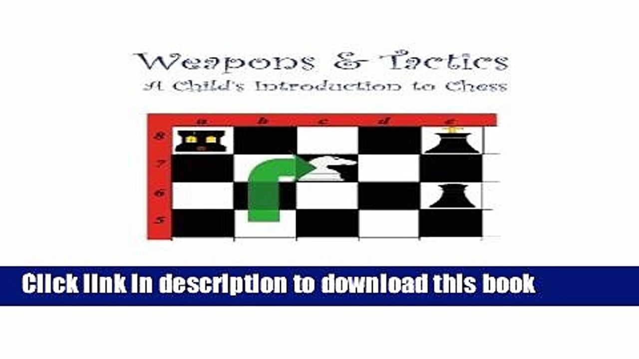 Download Weapons   Tactics: A Child s Introduction to Chess Ebook Online