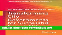 Read Transforming City Governments for Successful Smart Cities (Public Administration and