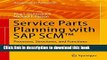 Read Service Parts Planning with SAP SCMTM: Processes, Structures, and Functions (Management for