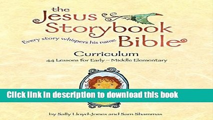 Download The Jesus Storybook Bible Curriculum Kit PDF Online