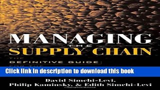 Download Managing the Supply Chain : The Definitive Guide for the Business Professional  PDF Online