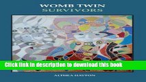 Read Womb Twin Survivors: The Lost Twin in the Dream of the Womb Ebook Free