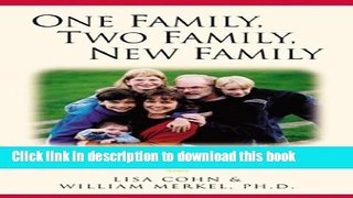 Read One Family Two Family New Family: Stories and Advice For Stepfamilies  PDF Free