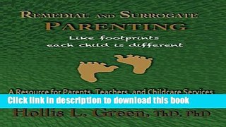 Read Remedial and Surrogate Parenting: A Resource for Parents, Teachers, and Childcare Services