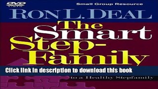 Read Smart Stepfamily Small Group Resource DVD, The: An 8 Session Guide to a Healthy Stepfamily