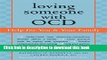 Read Loving Someone with OCD: Help for You and Your Family Ebook Free