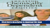 Download Treating Chemically Dependent Families: A Practical Systems Approach for Professionals