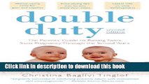 Read Double Duty: The Parents  Guide to Raising Twins, from Pregnancy through the School Years