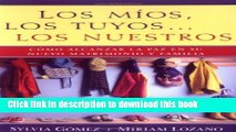 Read Los Mios, Los Toyos.Los Nuestros: Mine, Yours...Ours Ebook Free