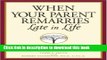 Download When Your Parent Remarries Late In Life: Making Peace With Your Adult Stepfamily PDF Online