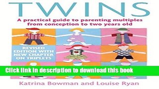 Read Twins: A Practical Guide to Parenting Multiples from Conception to Two Years Old  Ebook Free