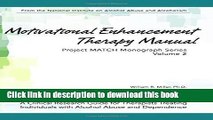 Read Motivational Enhancement Therapy Manual: A Clinical Research Guide for Therapists Treating