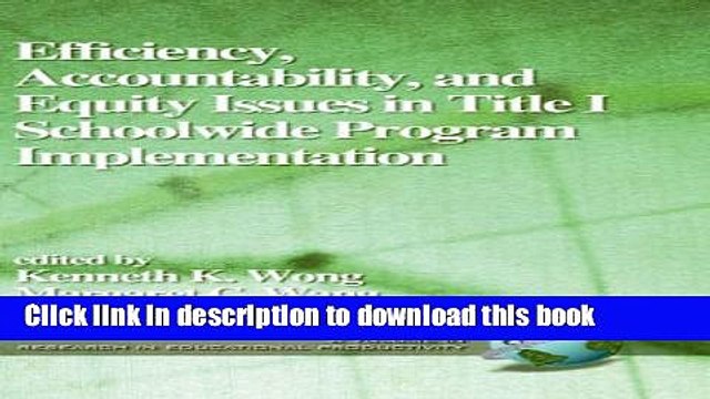 Read Efficiency, Accountability, and Equity Issues in Title 1 Schoolwide Program Implementation