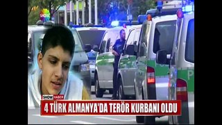 4 Türk Almanya'da terör kurbanı oldu