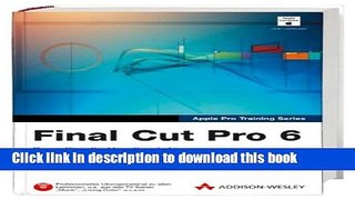 Download Final Cut Pro 6 - Lernen Sie mit Apple-zertifizierten Inhalten. Testversion   alle