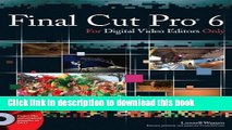 Read Final Cut Pro 6 For Digital Video Editors Only by Lonzell Watson (2008-01-03) PDF Free