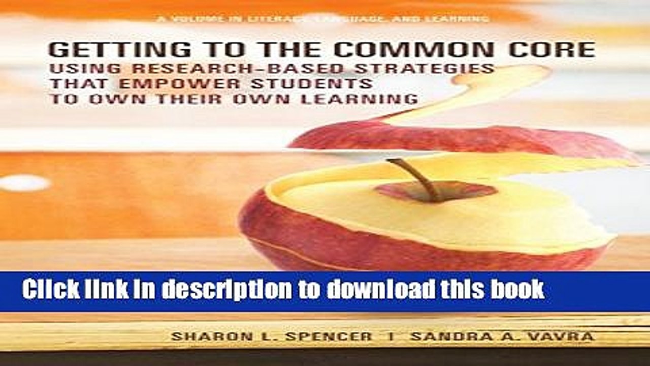 Read Getting to the Common Core: Using Research-based Strategies that Empower Students to Own