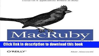 Read MacRuby: The Definitive Guide: Ruby and Cocoa on OS X  Ebook Free
