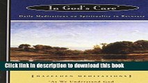 Read In God s Care: Daily Meditations on Spirituality in Recovery (Hazelden Meditation Series)