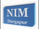 NIM Durgapur – Top & Best, List of MBA, BBA, BCA, Hotel Mgmt. B ed, D ed, ITI Colleges In