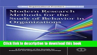 Read Books Modern Research Methods for the Study of Behavior in Organizations (SIOP Organizational