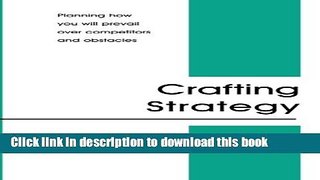 Download Crafting Strategy:  Planning how you  will prevail over competitors and obstacles  Ebook