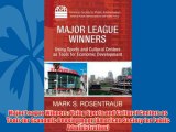 Enjoyed read Major League Winners: Using Sports and Cultural Centers as Tools for Economic