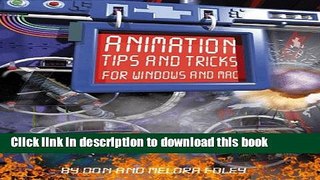 Read Animation Tips and Tricks for Windows and Mac Ebook Free