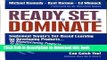 Read Ready, Set, Dominate: Implement Toyota s Set-Based Learning for Developing Products and