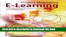 Read Project Managing E-Learning: A Handbook for Successful Design, Delivery and Management Ebook