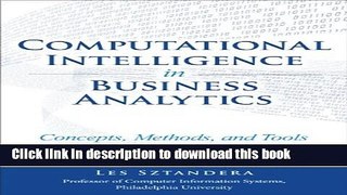 Read Computational Intelligence in Business Analytics: Concepts, Methods, and Tools for Big Data