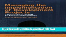 Read Managing the Implementation of Development Projects: A Resource Kit on CD-ROM for Instructors