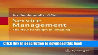 Read Service Management: The New Paradigm in Retailing  Ebook Free