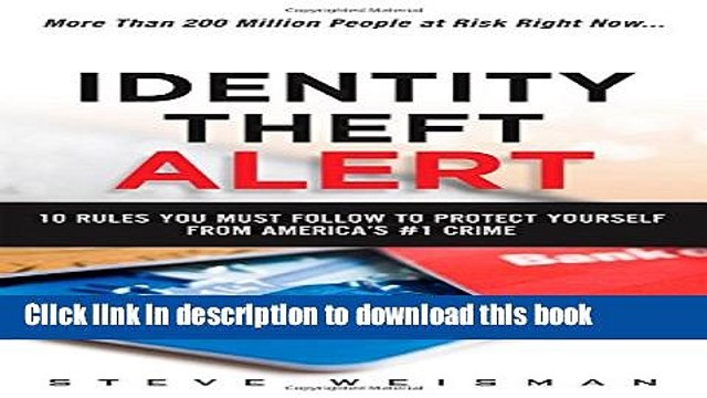 [PDF] Identity Theft Alert: 10 Rules You Must Follow to Protect Yourself from America s #1 Crime