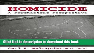 [Download] Homicide: A Psychiatric Perspective [Read] Online